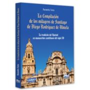 La Compilacion de los milagros de Santiago de Diego Rodriguez de Almela