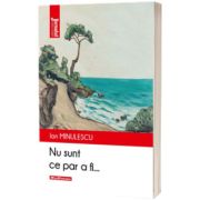 Nu sunt ce par a fi...