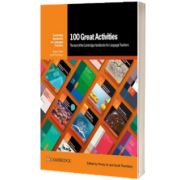 100 Great Activities: The Best of the Cambridge Handbooks for Language Teachers