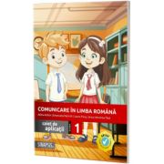 Comunicare in limba romana, caiet de aplicatii pentru clasa I