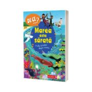 DE CE...? Marea este sarata si alte intrebari despre oceane