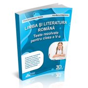 Limba si literatura romana. Teste rezolvate pentru clasa a VI-a