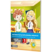 Matematica si explorarea mediului, caiet de aplicatii pentru clasa I