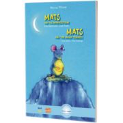 Mats und die Wundersteine. Mats and the magic pebbles