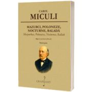 Mazurci, Poloneze, Nocturne, Balada