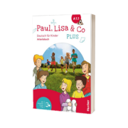 Paul, Lisa and Co PLUS A1. 1. Arbeitsbuch plus interaktive Version