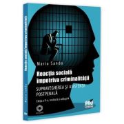 Reactia sociala impotriva criminalitatii. Supravegherea si asistenta postpenala