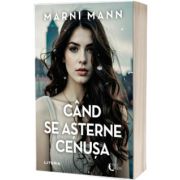 Cand se asterne cenusa