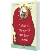 Chiar si monstrii pot face curat