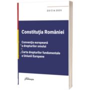 Constitutia Romaniei. Editia 2025