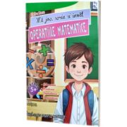 Ma joc, scriu si invat operatiile matematice