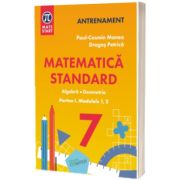 MATEMATICA STANDARD clasa a VII-a. Aritmetica,algebra, geometrie. Partea I, modulele 1,2