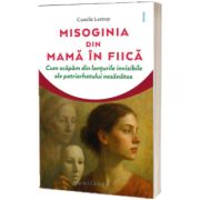 Misoginia transmisa din mama in fiica