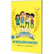 Ne intelegem emotiile