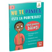Nu te panica, esti la pubertate. Ghid pentru baieti