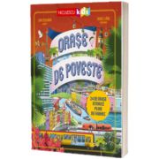 Orase de poveste. 24 de orase istorice pline de farmec