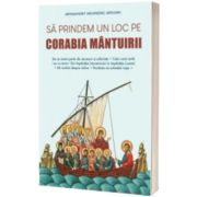 Sa prindem un loc pe corabia mantuirii