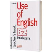 Use of English B2 for all exams Teacher ' s book