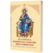 Acatistul Domnului nostru Iisus Hristos