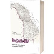 Basarabia. Aspecte din istoria Bisericii si a neamului romanesc