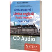 CD AUDIO pentru manualul Limba moderna 1 Limba engleza Studiu intensiv clasa a V-a