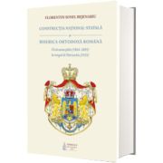 Constructia national-statala si Biserica Ortodoxa Romana