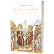 De la Niceea la Aachen