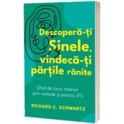 Descopera-ti Sinele, vindeca-ti partile ranite