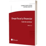 Drept fiscal si financiar. Caiet de seminar