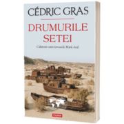 Drumurile setei