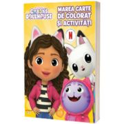 Gabbys Dollhouse. Marea carte de colorat si activitati