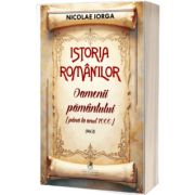 Istoria romanilor. Oamenii pamantului (pana la anul 1000)