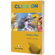 Limba engleza L3. Clasa X. Click ON 3. Manualul elevului