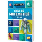 Minecraft. Caiet de matematica 7 - 8 ani