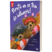 Piratii nu se tem de intuneric!