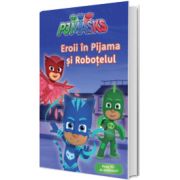 PJMASKS: Eroii in Pijama si robotelula