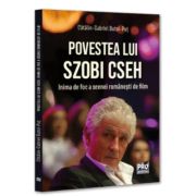 Povestea lui Szobi Cseh. Inima de foc a scenei romanesti de film