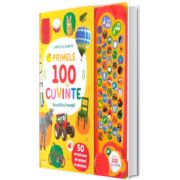 Primele 100 de cuvinte. Asculta si invata! Carte cu sunete