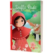 Primele mele povesti. Scufita Rosie