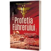 Profetia Fuhrerului (Trilogia Reichului)