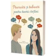 Provocari si tabuuri pentru tinerii crestini
