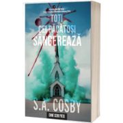 Toti cei pacatosi sangereaza