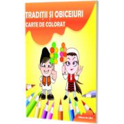 Traditii si obiceiuri. Carte de colorat