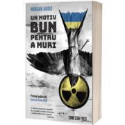 Un motiv bun pentru a muri