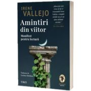 Amintiri din viitor. Manifest pentru lectura