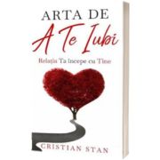 Arta de a te iubi