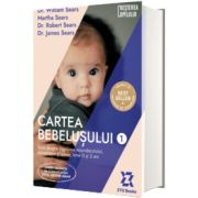 Cartea Bebelusului Vol. 1 - Ghid complet pentru primii doi ani de viata