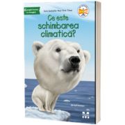 Ce este schimbarea climatica?