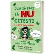 Cum sa faci sa NU citesti dar sa te umpli de bani