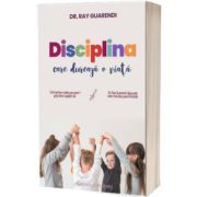 Disciplina care dureaza o viata